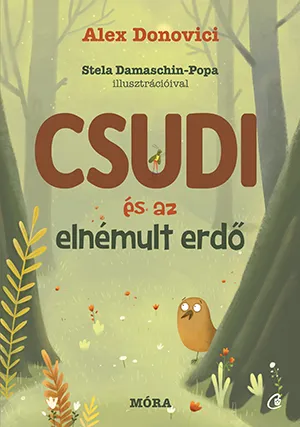 Csudi és az elnémult erdő Kihagyhatatlan ajánlat