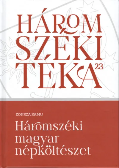 Háromszéki magyar népköltészet - Háromszéki Téka 23. Azonnali szállítás