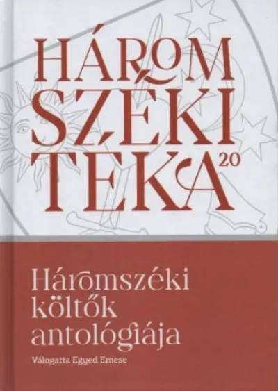 Háromszéki költők antológiája - Háromszéki Téka 20. Rendeld meg most
