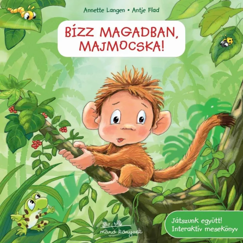 Prémium Bízz magadban, majmocska!