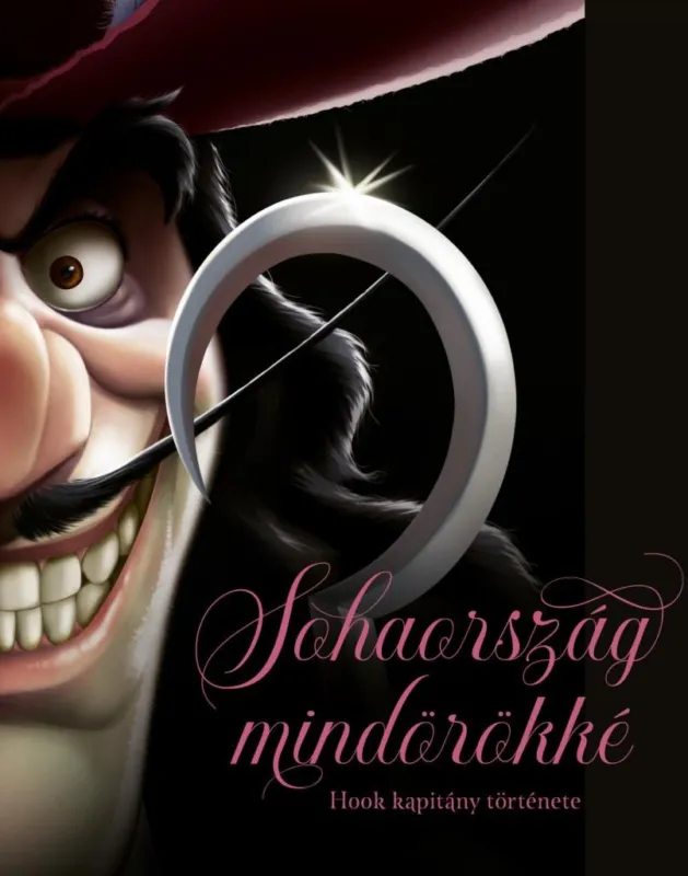 Sohaország mindörökké - Hook kapitány története Csak ma