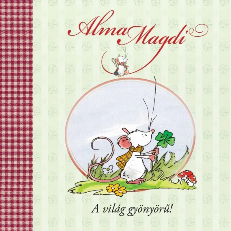 Gyors szállítás Alma Magdi - A világ gyönyörű!