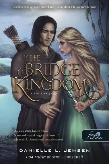 The Bridge Kingdom - A híd királysága (A híd királysága 1.) Legjobb ár