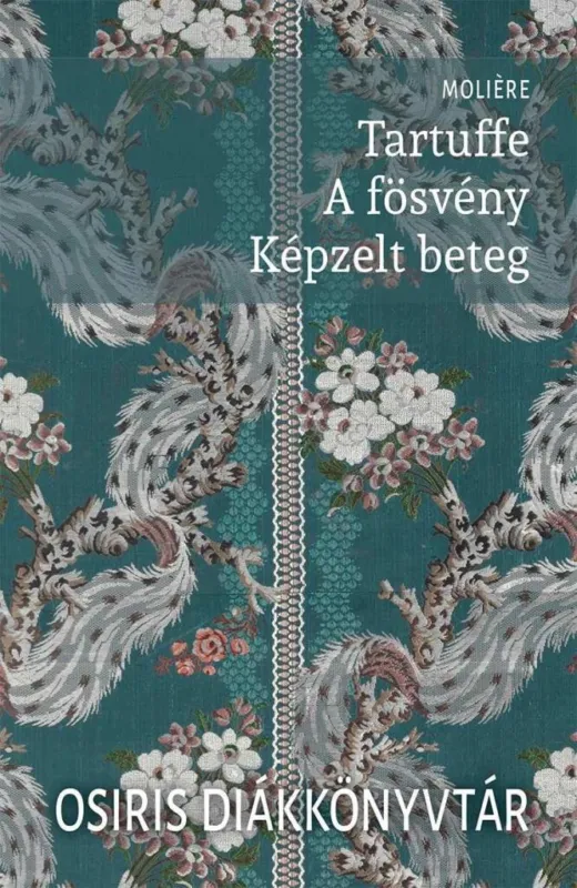 Tartuffe - A fösvény - Képzelt beteg Biztonságos fizetés