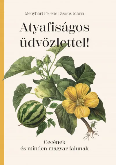 Atyafiságos üdvözlettel! - Cecének és minden magyar falunak Kedvezmény
