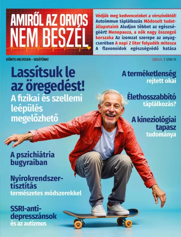 Amiről az orvos nem beszél - 2024/4. Csak ma