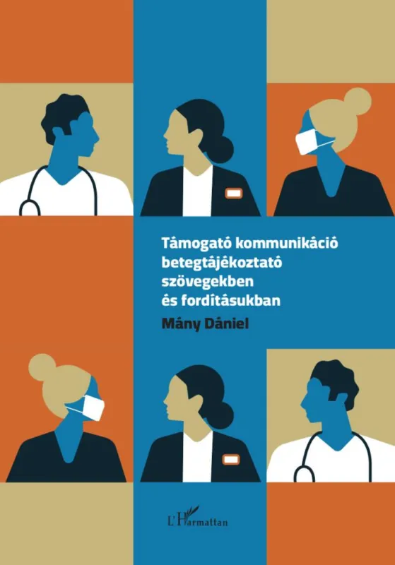 Támogató kommunikáció betegtájékoztató szövegekben és fordításukban Azonnal elérhető