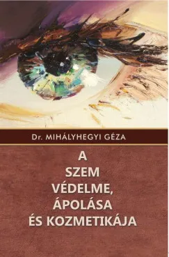 Prémium A szem védelme, ápolása és kozmetikája