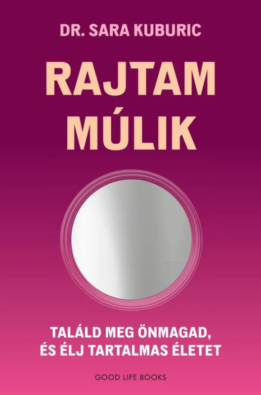 Legjobb ár RAJTAM MÚLIK - TALÁLD MEG ÖNMAGAD, ÉS ÉLJ TARTALMAS ÉLETET