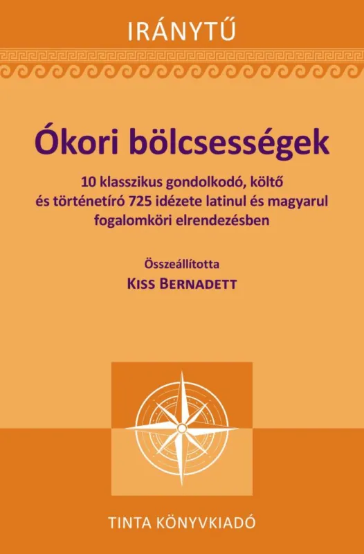 ÓKORI BÖLCSESSÉGEK Azonnal elérhető