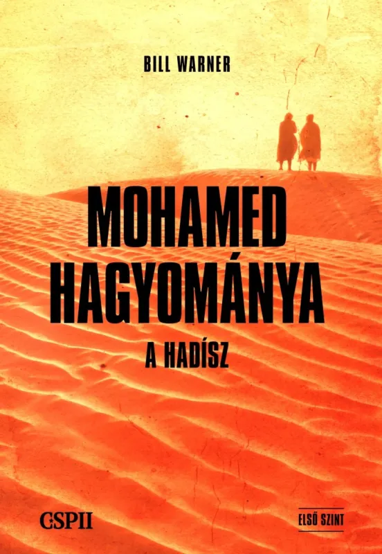 MOHAMED HAGYOMÁNYA - A HADÍSZ Vedd meg most