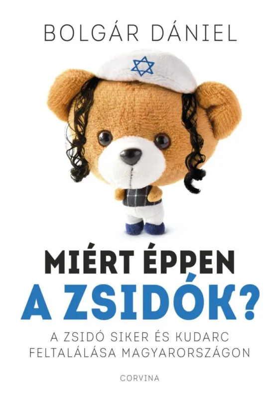 Vásárlói kedvenc MIÉRT ÉPPEN A ZSIDÓK?