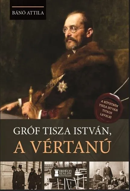 Szuper akció GRÓF TISZA ISTVÁN, A VÉRTANÚ