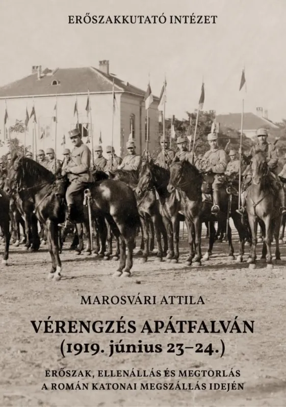 VÉRENGZÉS APÁTFALVÁN (1919. JÚNIUS 23-24.) Bestseller