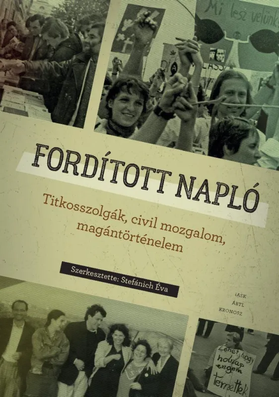 FORDÍTOTT NAPLÓ - TITKOSSZOLGÁK, CIVIL MOZGALOM, MAGÁNTÖRTÉNELEM Expressz szállítás