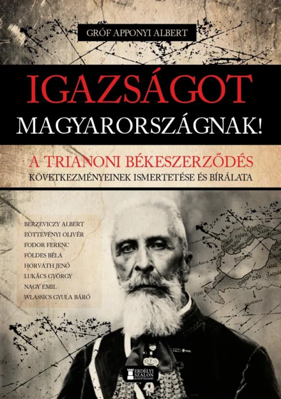 IGAZSÁGOT MAGYARORSZÁGNAK! - A TRIANONI BÉKESZERZŐDÉS ... Prémium