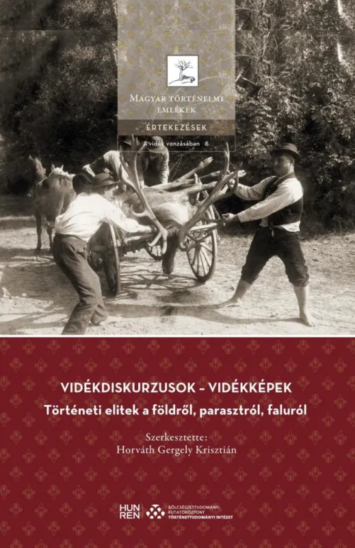 Biztonságos vásárlás VIDÉKDISKURZUSOK VIDÉKKÉPEK - TÖRTÉNETI ELITEK A FÖLDRŐL, PARASZTRÓL, FALURÓL