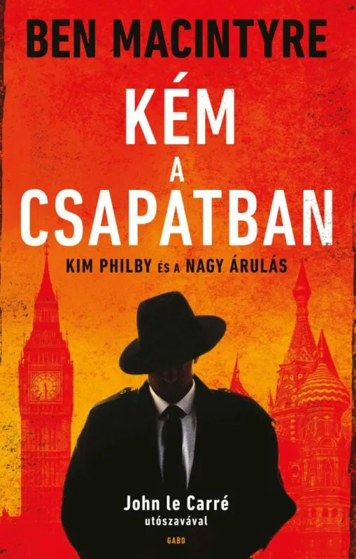 Outlet KÉM A CSAPATBAN - KIM PHILBY ÉS A NAGY ÁRULÁS