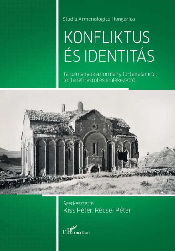 Expressz kézbesítés KONFLIKTUS ÉS IDENTITÁS-TANULMÁNYOK AZ ÖRMÉNY TÖRTÉNELEMRŐL, TÖRTÉNETÍRÁSRÓL ÉS