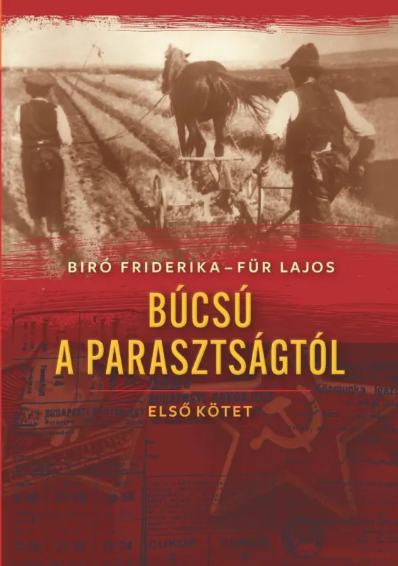 BÚCSÚ A PARASZTSÁGTÓL I. - MÁSODIK KIADÁS Kedvezmény