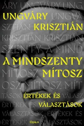 A MINDSZENTY MÍTOSZ - ÉRTÉKEK ÉS VÁLASZTÁSOK Gyors szállítás