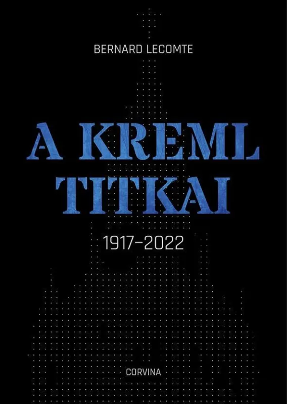 A KREML TITKAI Kihagyhatatlan ajánlat