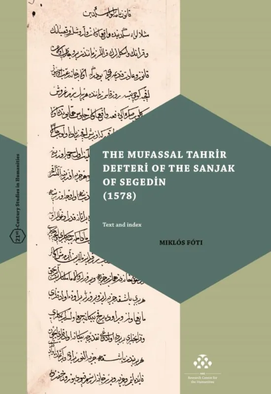 Akciós ár THE MUFASSAL TAHRIR DEFTERI OF THE SANJAK OF SEGEDIN (1578)