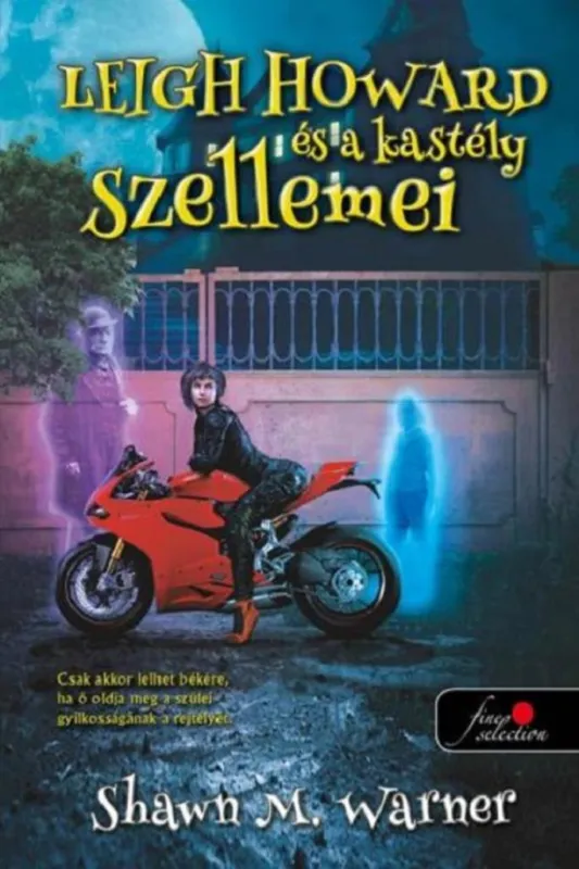 Leigh Howard és a kastély szellemei Expressz kézbesítés