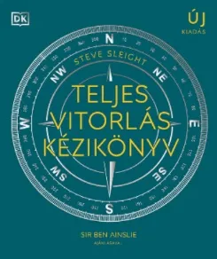 Árengedmény Teljes vitorlás kézikönyv - A vitorlássport területeit átfogó, illusztrált kézikönyv