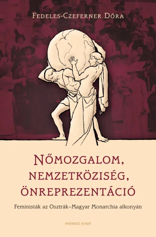 Nőmozgalom, nemzetköziség, önreprezentáció Legjobb ár