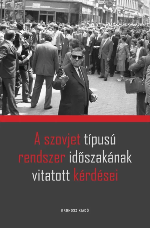 A szovjet típusú rendszer időszakának vitatott kérdései Akciós ár