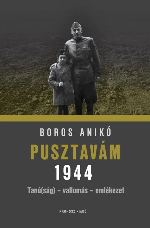 Ajánlat Pusztavám 1944 - Tanú(ság) - vallomás - emlékezet