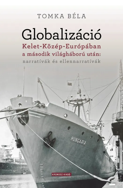 Globalizáció Kelet-Közép-Európában a második világháború után: narratívák és ellennarratívák Legjobb ár