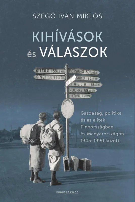 Kihívások és válaszok - Gazdaság, politika és az elitek Finnországban és Magyarországon 1945–1990 Kedvezmény