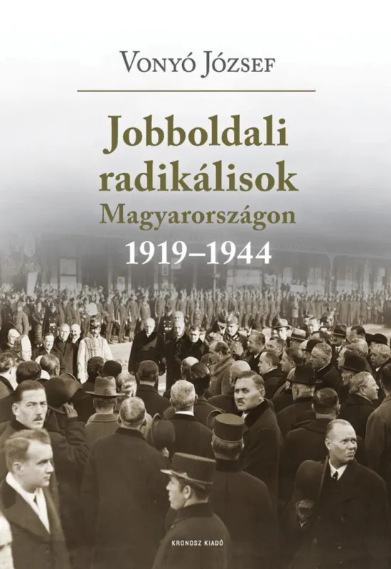 Utolsó esély Jobboldali radikálisok Magyarországon 1919-1944