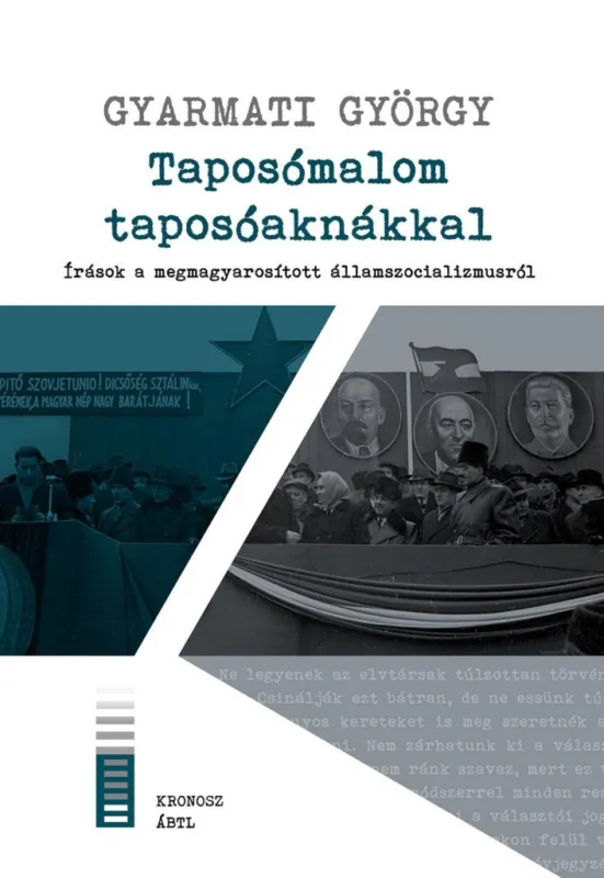Taposómalom taposóaknákkal - Írások a megmagyarosított államszocializmusról Vásárlói kedvenc