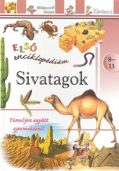 Sivatagok - Első enciklopédiám Alacsony ár
