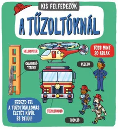 Gyors kiszállítás Kis felfedezők - A tűzoltóknál