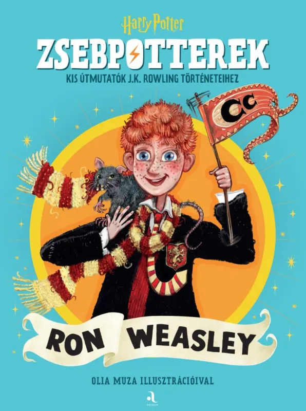 ZsebPotterek - Ron Weasley - Kis útmutatók J.K. Rowling Harry Potter-történeteihez Biztonságos vásárlás