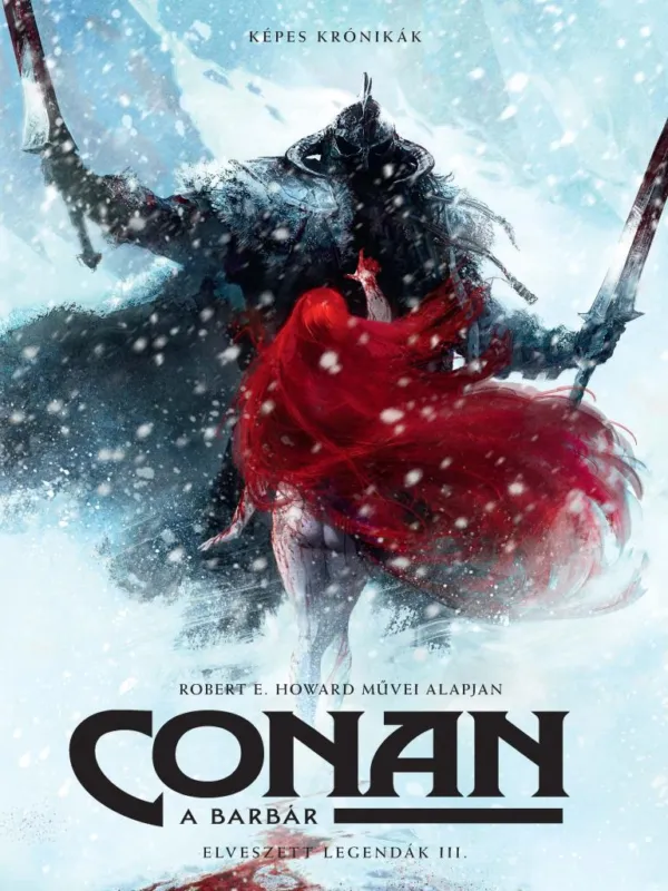 Szuper akció Conan, a barbár - Elveszett legendák III.