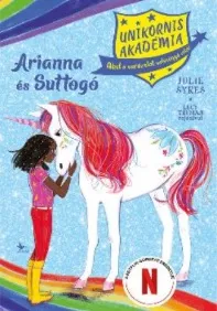 Arianna és Suttogó - Unikornis Akadémia 8. Biztonságos vásárlás