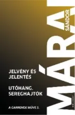 Szuper ajánlat Jelvény és jelentés – Utóhang – Sereghajtók - A Garrenek műve 5.