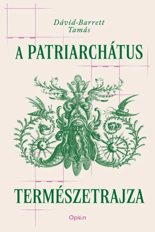Kihagyhatatlan ajánlat A patriarchátus természetrajza