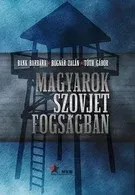 Szuper akció Magyarok szovjet fogságban