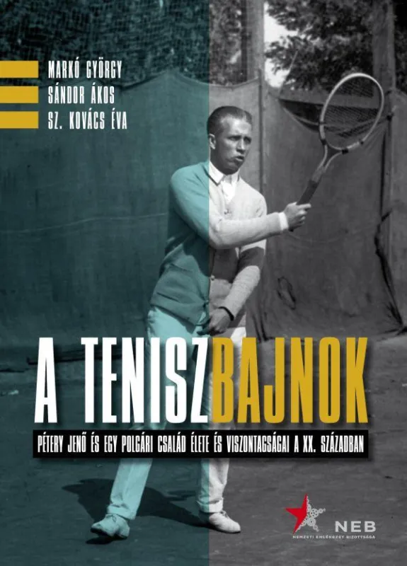 A teniszbajnok - Pétery Jenő és egy polgári család élete és viszontagságai a XX. században Kedvezmény