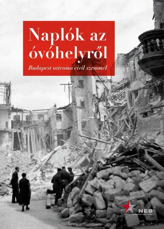 Naplók az óvóhelyről - Budapest ostroma civil szemmel Prémium