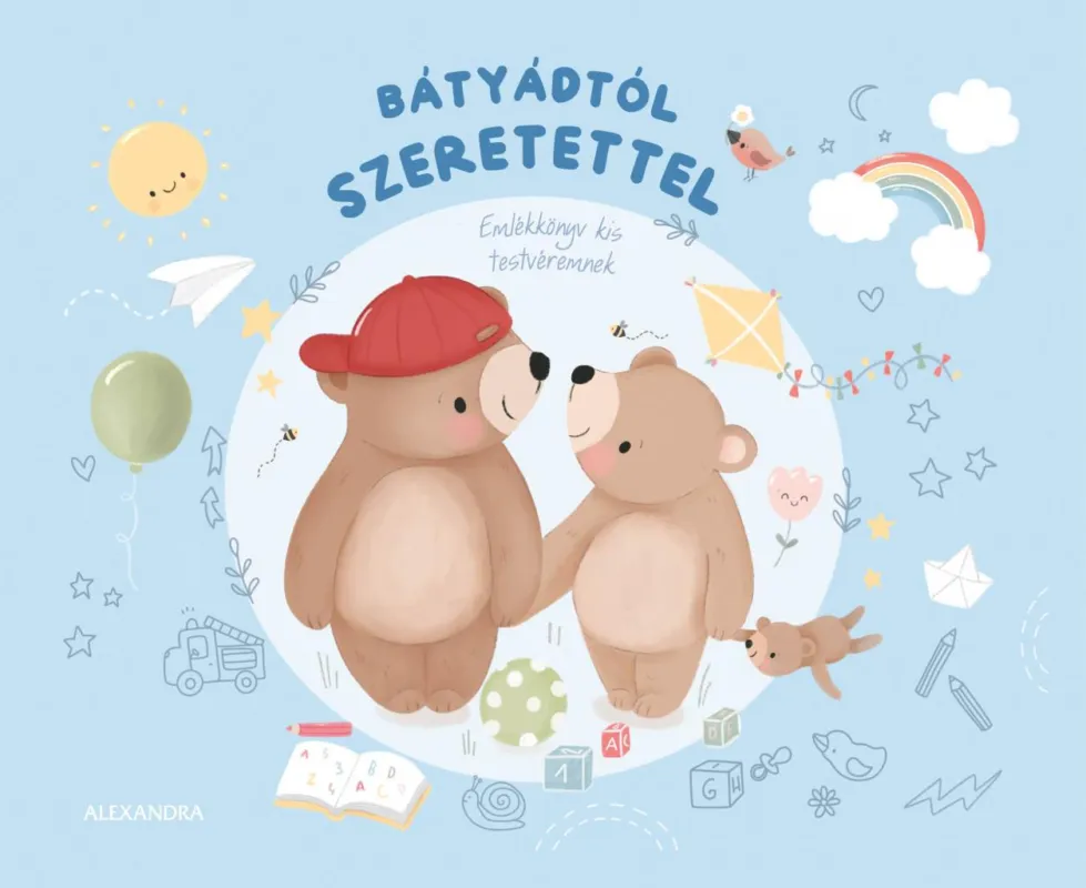 Bátyádtól szeretettel - Emlékkönyv kis testvéremnek Alacsony ár
