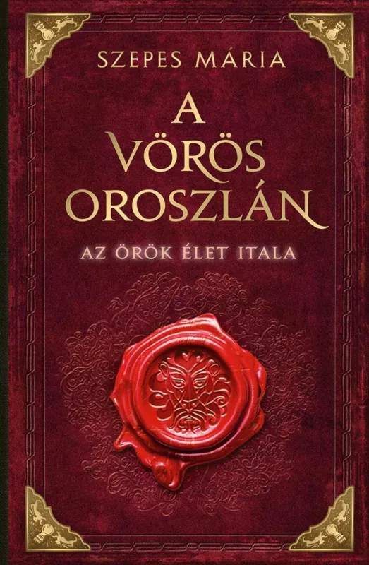A Vörös Oroszlán - Az örök élet itala Olcsóbb