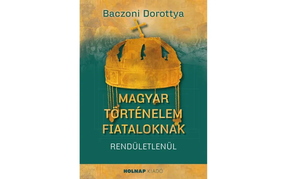 Magyar történelem fiataloknak Alacsony ár