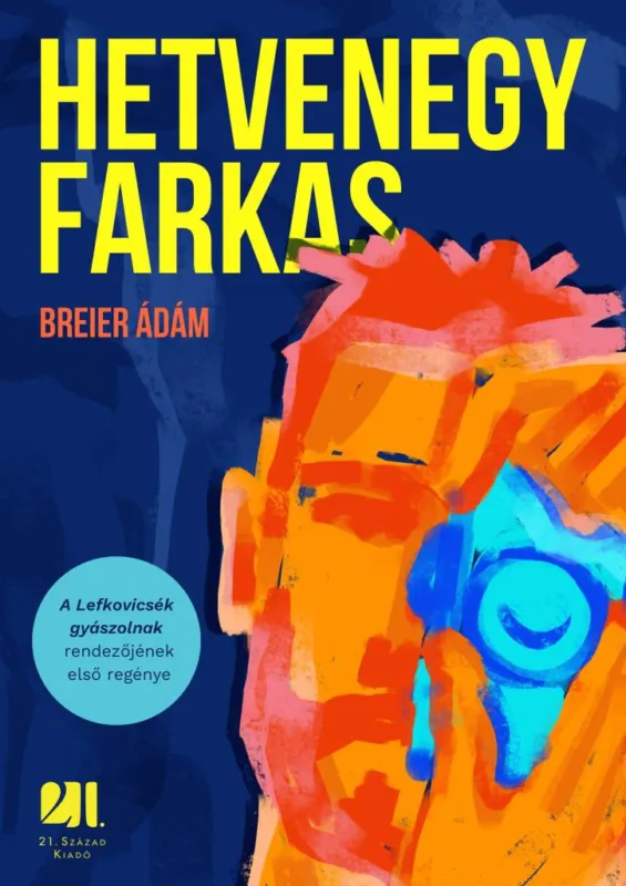 Hetvenegy farkas Legjobb ár